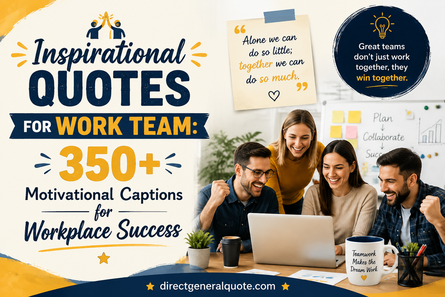 Inspirational Quotes for Work Team: 350+ Motivational Captions for Workplace Success